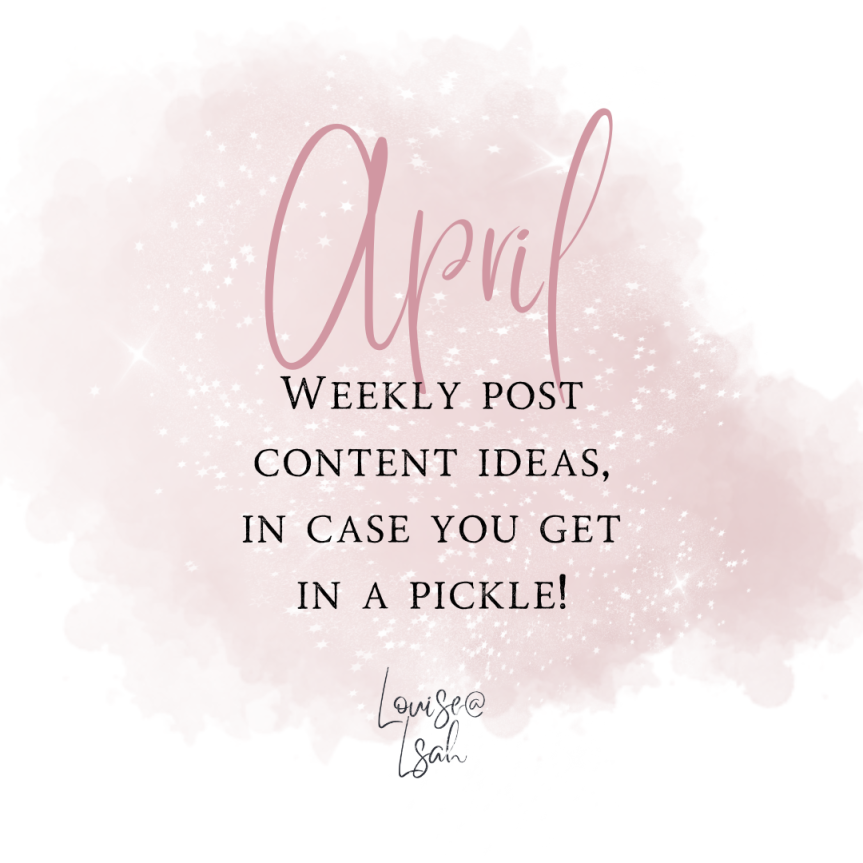 WC: 17th April 2023 – Plan your media posts – Daily inspo in one go!
